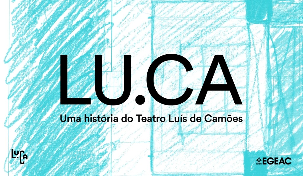 Texto 'LU.CA - Uma história do teatro Luís de Camões' a preto sobre desenho azul e branco